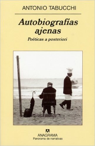 Autobiografias Ajenas: Poeticas A Posteriori