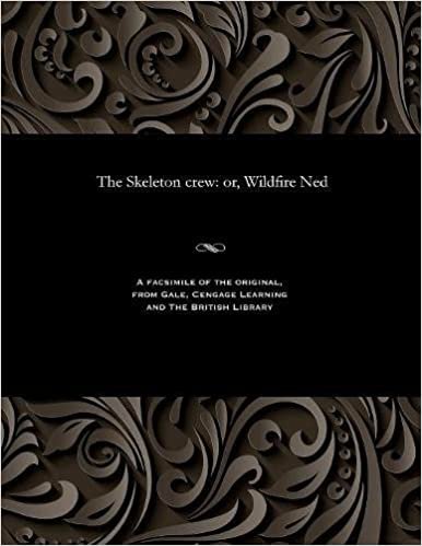 The Skeleton crew: or, Wildfire Ned