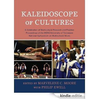 Kaleidoscope of Cultures: A Celebration of Multicultural Research and Practice [Kindle-editie]