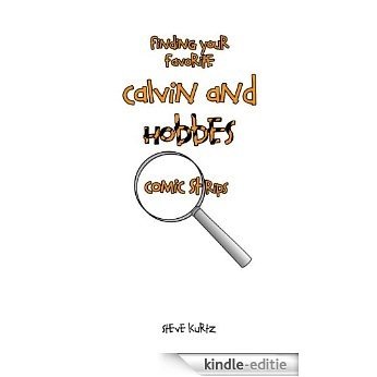 Finding Your Favorite Calvin and Hobbes Comic Strips (English Edition) [Kindle-editie]