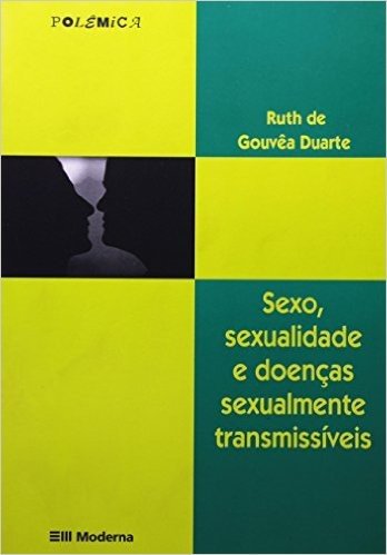 Sexo, Sexualidade E Doenças Sexualmente Transmissiveis