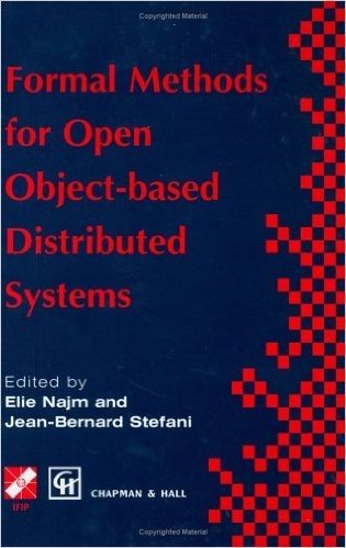 Formal Methods for Open Object-Based Distributed Systems: Volume 1