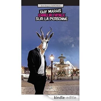 Guy Marais : erreur fatale sur la personne (French Edition) [Kindle-editie]