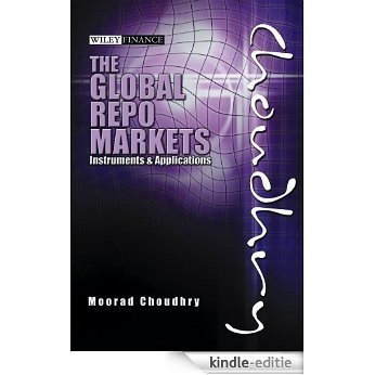 Global Repo Markets: Instruments and Applications (Wiley Finance) [Kindle-editie]