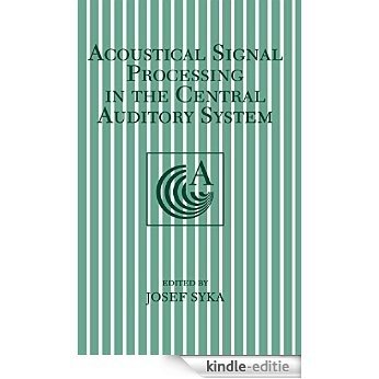 Acoustical Signal Processing in the Central Auditory System: Proceedings of an International Symposium Held in Prague, Czech Republic, September 4-7, 1996 (Language of Science) [Kindle-editie] beoordelingen