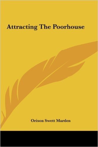 Attracting the Poorhouse
