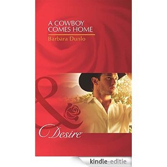 A Cowboy Comes Home (Mills & Boon Desire) (Colorado Cattle Barons, Book 1) [Kindle-editie]