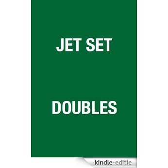 Doubles (Jet Set Book 2) (English Edition) [Kindle-editie]