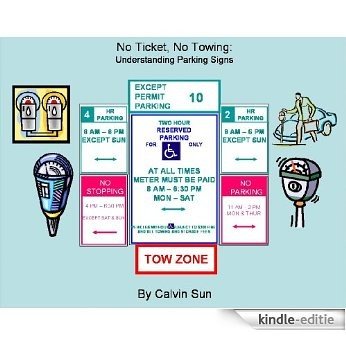 No Ticket, No Towing: Understanding Parking Signs (English Edition) [Kindle-editie]