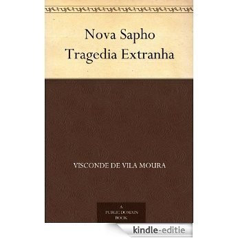 Nova Sapho Tragedia Extranha (Portuguese Edition) [Kindle-editie]