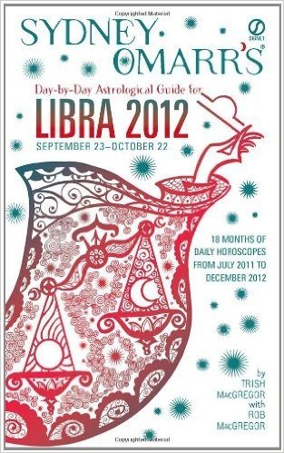 Sydney Omarr's Day-By-Day Astrological Guide for Libra 2012