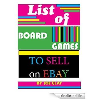 List of Board Games To Sell On Ebay (Ebay List of Items to Sell on Ebay Book 1) (English Edition) [Kindle-editie]