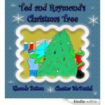 Ted and Raymond's Christmas Tree 2: (Frog Books for children...The birth of Jesus) (English Edition) [Kindle-editie]