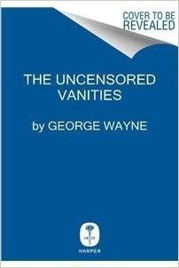 The Uncensored Vanities
