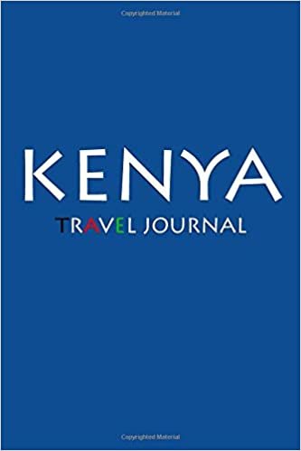 Travel Journal Kenya: Notebook Journal Diary, Travel Log Book, 100 Blank Lined Pages, Perfect For Trip, High Quality Planner