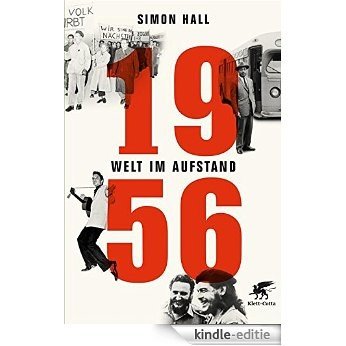 1956: Welt im Aufstand (German Edition) [Kindle-editie] beoordelingen