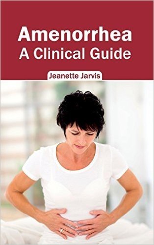 Amenorrhea: A Clinical Guide
