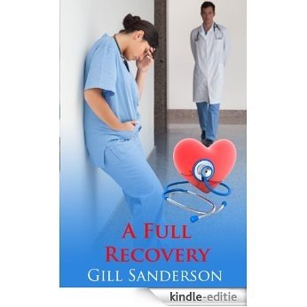 A Full Recovery - An Accent Amour Medical Romance (English Edition) [Kindle-editie]