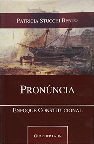 Pronúncia. Enfoque Constitucional