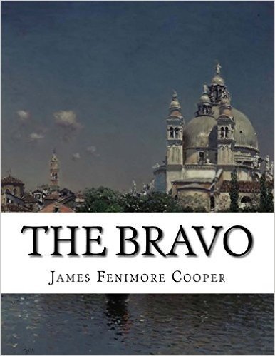 The Bravo: A Venetian Tale