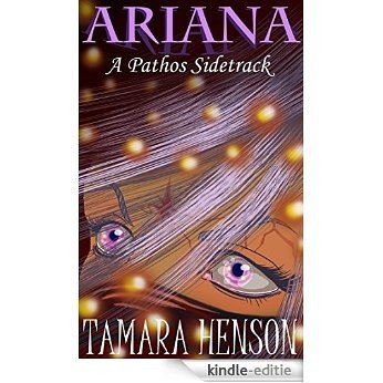 ARIANA: A Pathos Sidetrack (English Edition) [Kindle-editie]