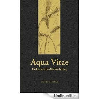 Aqua Vitae - Ein literarisches Whisky-Tasting (Edition Mixed) (German Edition) [Kindle-editie]