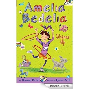 Amelia Bedelia Chapter Book #5: Amelia Bedelia Shapes Up [Kindle-editie]