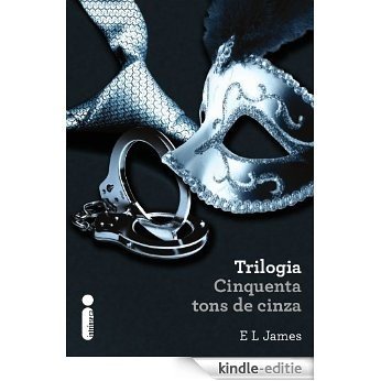 Trilogia Cinquenta tons de Cinza (Portuguese Edition) [Kindle-editie]