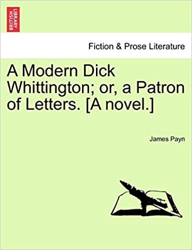 indir A Modern Dick Whittington; or, a Patron of Letters. [A novel.]