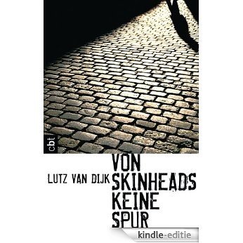 Von Skinheads keine Spur (German Edition) [Kindle-editie]