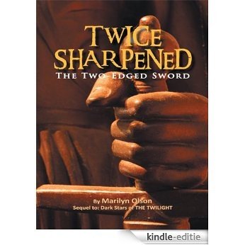 TWICE SHARPENED: The Two-Edged Sword (English Edition) [Kindle-editie] beoordelingen