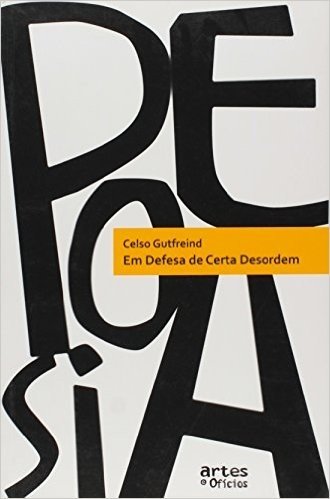 Em Defesa De Certa Desordem De Celso Gutfreind - Col. Poesia