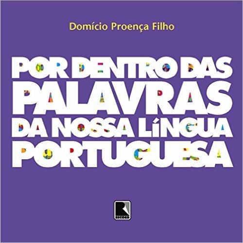 Por Dentro Das Palavras Da Nossa Língua Portuguesa