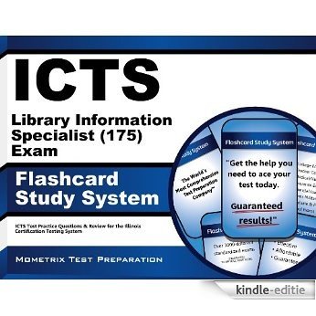ICTS Library Information Specialist (175) Exam Flashcard Study System: ICTS Test Practice Questions & Review for the Illinois Certification Testing System (English Edition) [Kindle-editie]