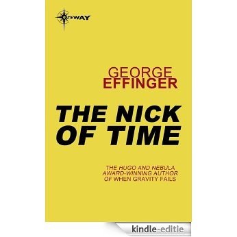 The Nick of Time: The Nick of Time Book 1 (English Edition) [Kindle-editie]
