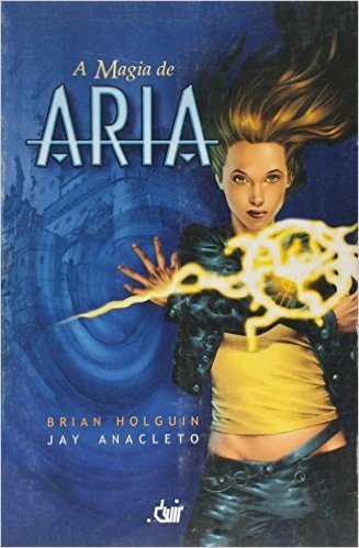A Magia de Aria - Série Aria
