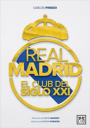 Real Madrid, El Club del Sigo XXI (Viva)