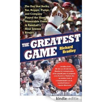 The Greatest Game: The Yankees, the Red Sox, and the Playoff of '78 (English Edition) [Kindle-editie]