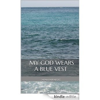 My God Wears a Blue Vest (English Edition) [Kindle-editie]