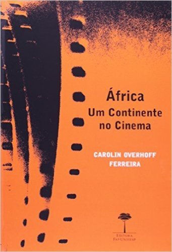 Africa. Um Continente No Cinema