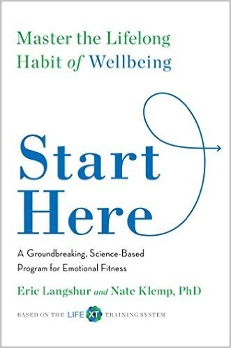 Start Here: Master the Lifelong Habit of Wellbeing (English Edition)