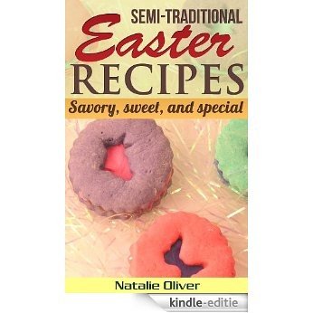 Semi-Traditional Easter Recipes (English Edition) [Kindle-editie]