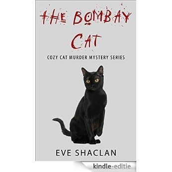 The Bombay Cat (Cozy Cat Murder Mystery Book 4) (English Edition) [Kindle-editie]