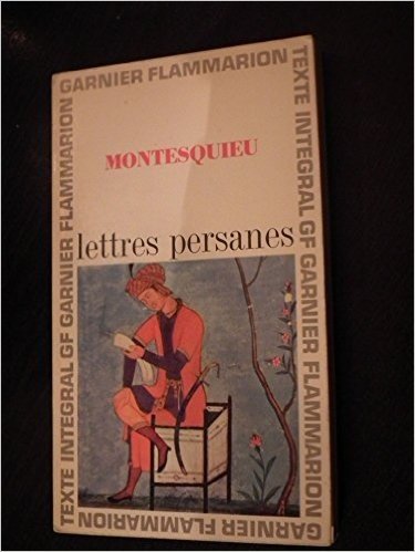 Montesquieu. Lettres persanes : . Chronologie et préface par Jacques Roger