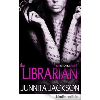 The Librarian (Sex Shot series Book 1) (English Edition) [Kindle-editie]