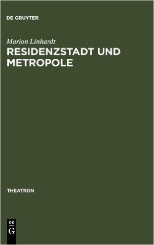 Residenzstadt Und Metropole: Zu Einer Kulturellen Topographie Des Wiener Unterhaltungstheaters (1858-1918) baixar