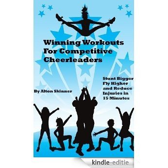 Winning Workouts For Competitive Cheerleaders (English Edition) [Kindle-editie]