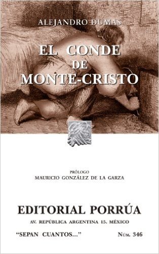El Conde de Monte-Cristo (Colección Sepan Cuantos: 346)