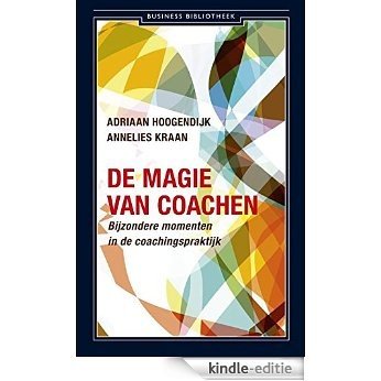 De magie van coachen [Kindle-editie]