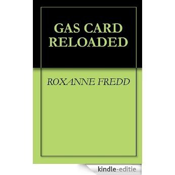 GAS CARD RELOADED (English Edition) [Kindle-editie]